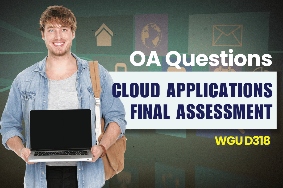 250 WGU D318 OA Questions and Answers