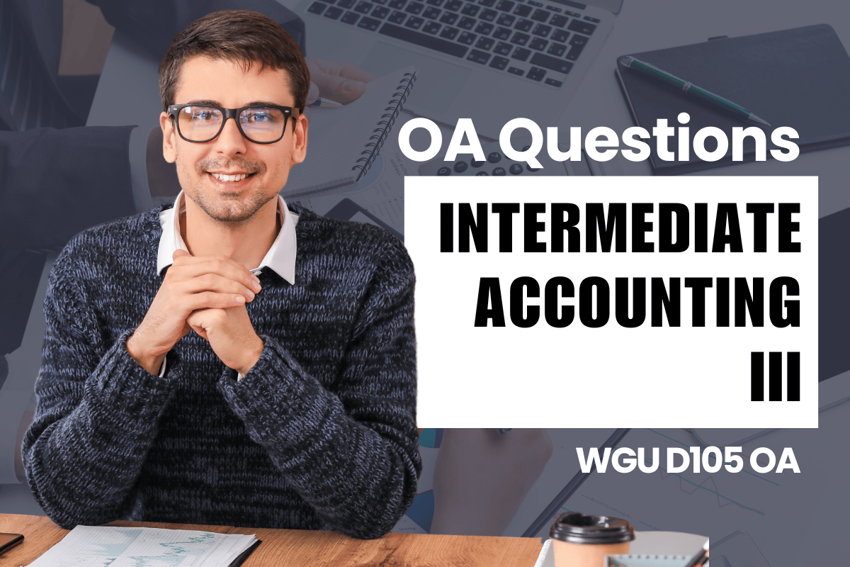 250 WGU D105 OA Questions and Answers