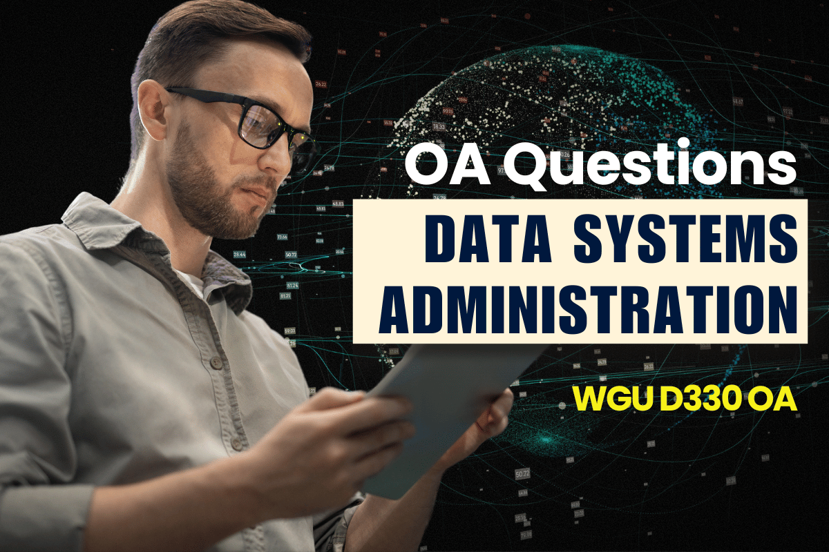 250 WGU D330 OA Questions and Answers