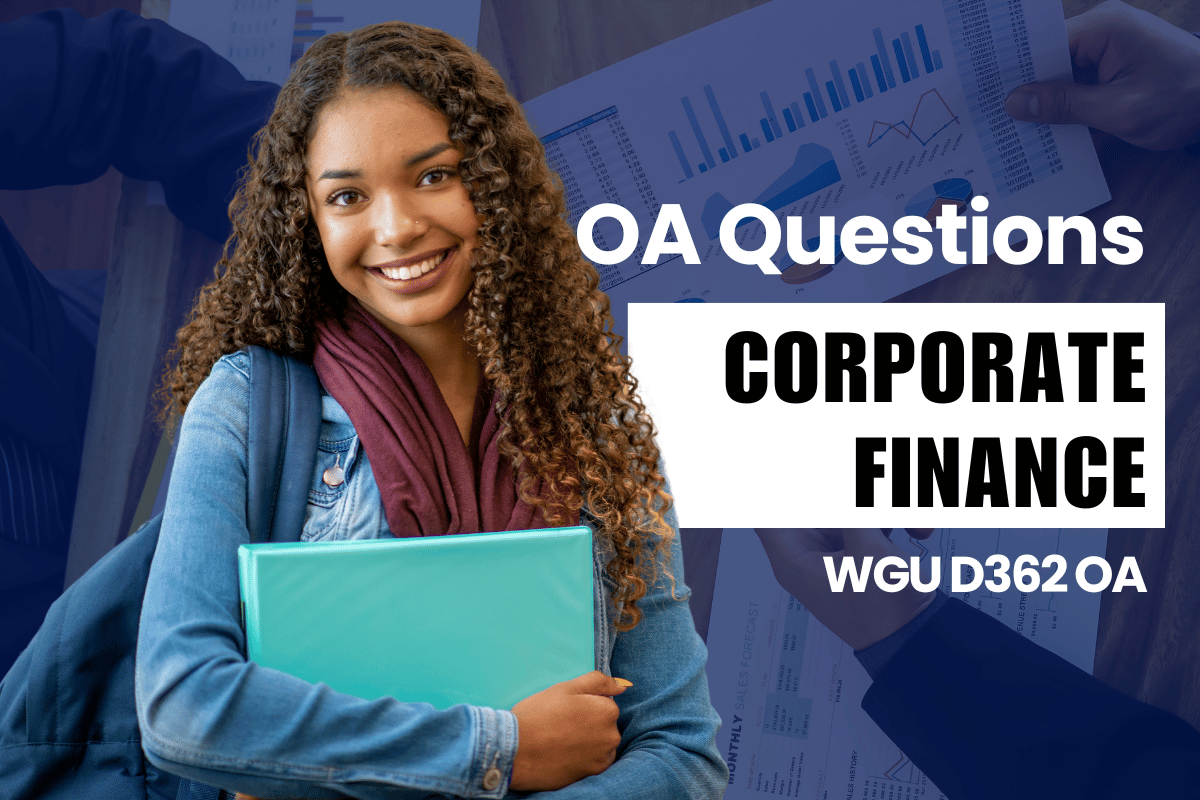 250 WGU D362 OA Questions and Answers