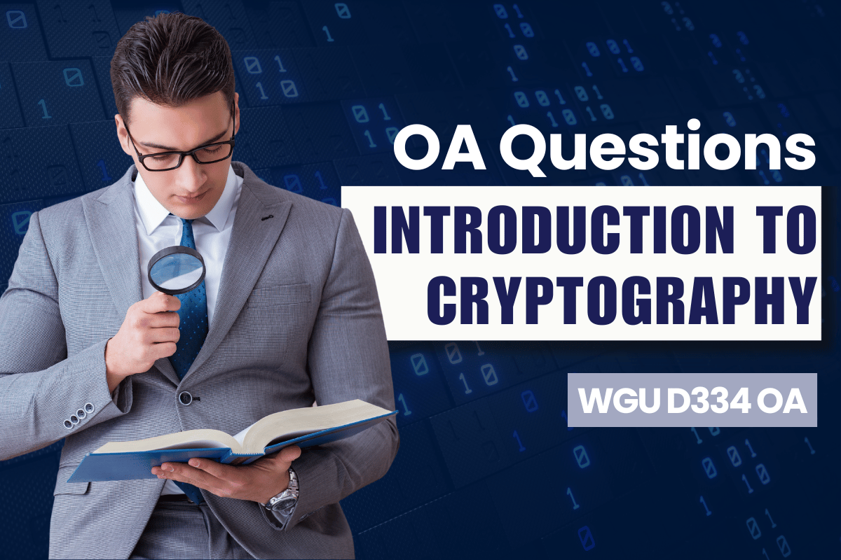 250 WGU D334 OA Questions and Answers