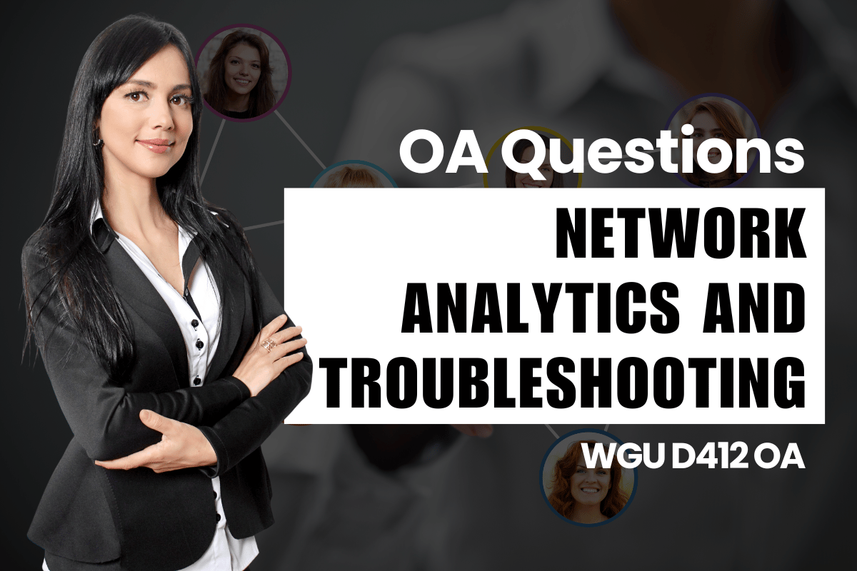 250 WGU D412 OA Questions and Answers