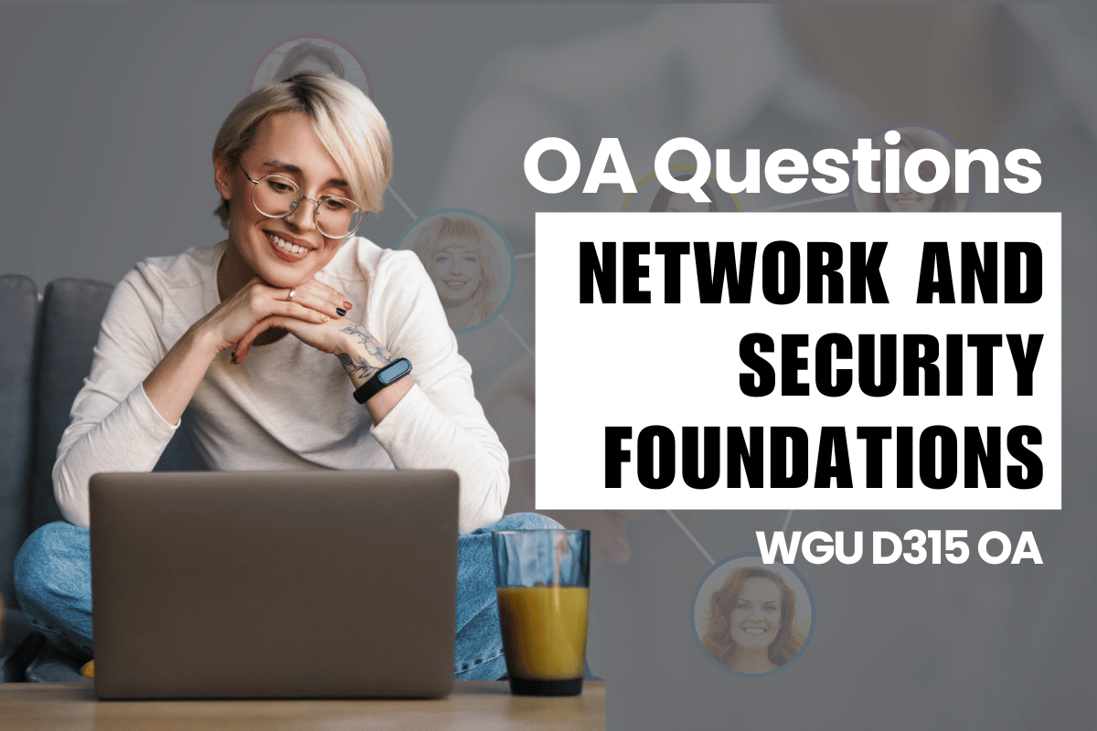 250 WGU D315 OA Questions and Answers