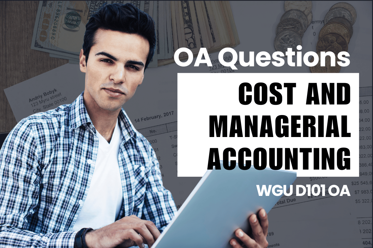 250 WGU D101 OA Questions and Answers