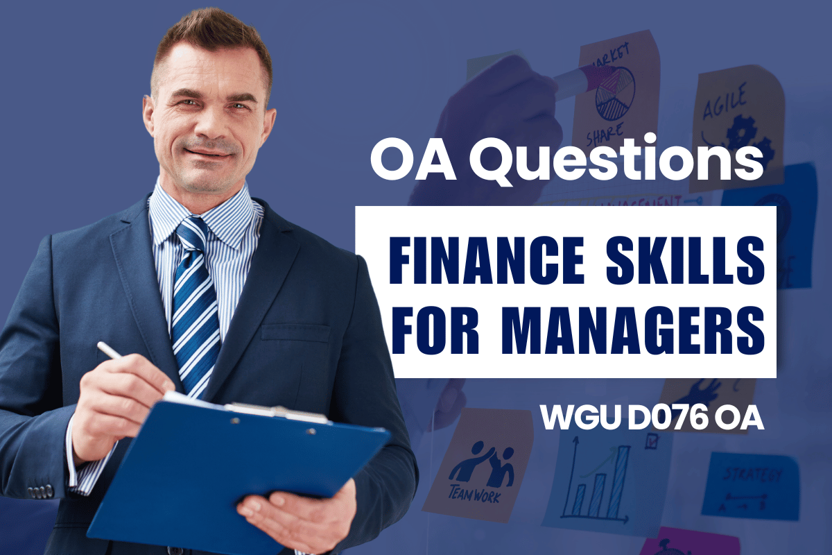 250 WGU D076 OA Questions and Answers