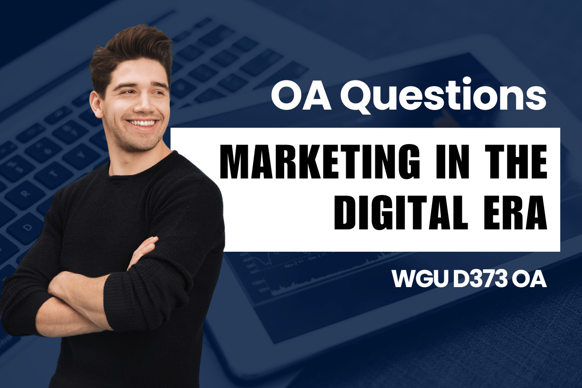 250 WGU D373 OA Questions and Answers
