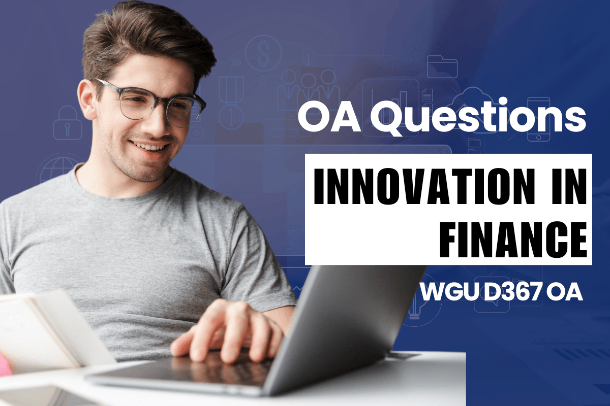 250 WGU D367 OA Questions and Answers