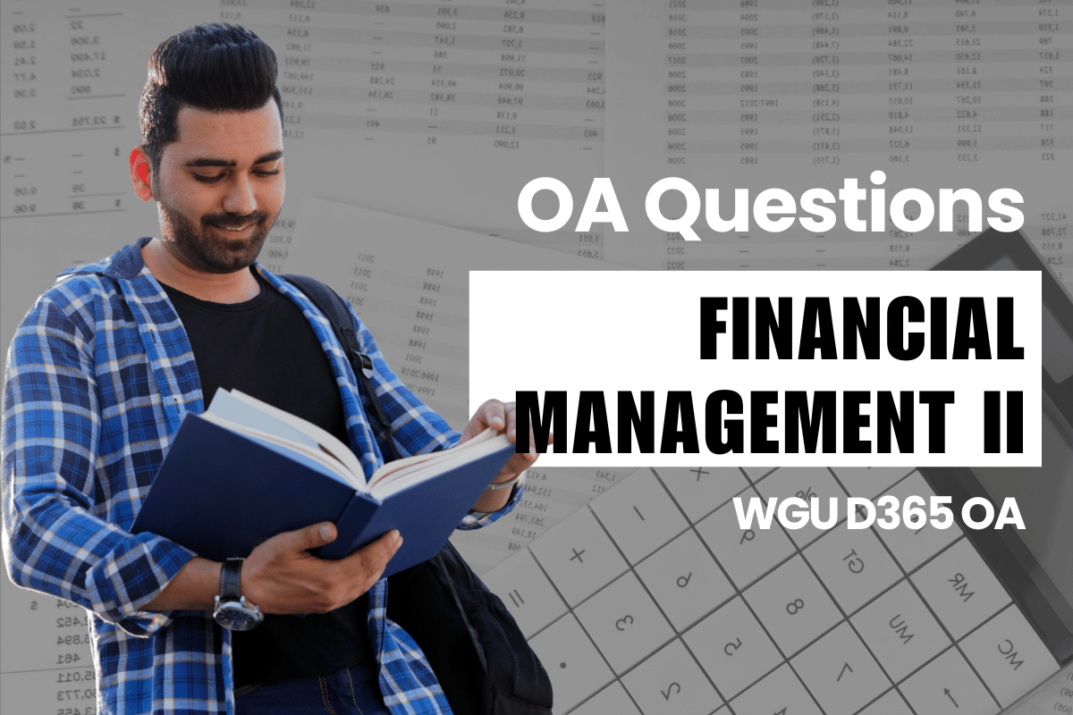 250 WGU D365 OA Questions and Answers